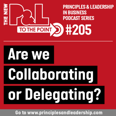 The New P&L TO THE POINT on Are We Collaborating or Delegating? 