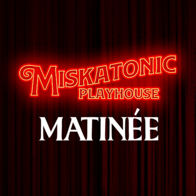 Miskatonic Playhouse