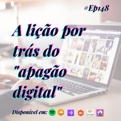 148 Café com Dani - A lição por trás do "apagão digital" episode artwork