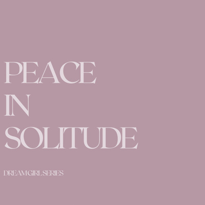 Finding Peace in Solitude