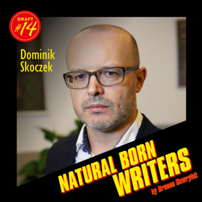 Natural Born Writers - podcast od scenarzystów dla scenarzystów