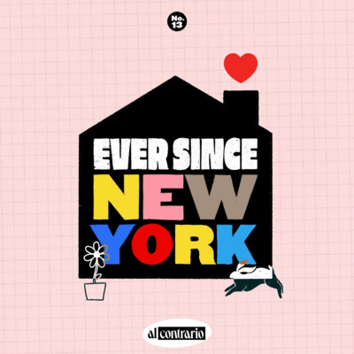 13 - Ever since New York