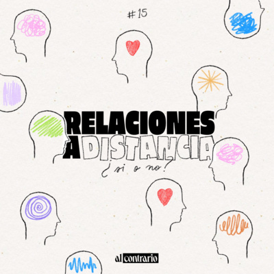 15 - Relaciones a distancia. ¿Si o no?