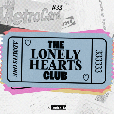 33 - The Lonely Hearts Club