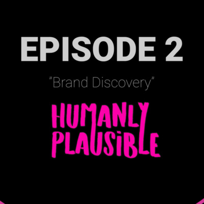 Humanly Plausible - Empowering Positive Brands