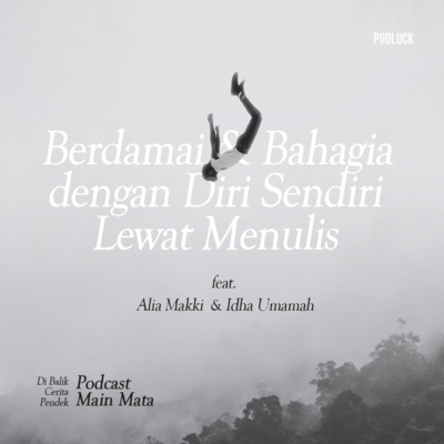 Berdamai Dan Bahagia Dengan Diri Sendiri Lewat Menulis By Cerita Pendek Audio A Podcast On Anchor Berdamai Dan Bahagia Dengan Diri Sendiri Lewat Menulis By Cerita Pendek Audio A Podcast On Anchor