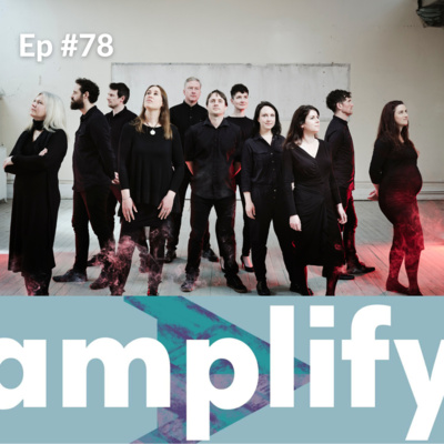 amplify #78 - Kate Ellis and Donnacha Dennehy on Crash Ensemble at 25