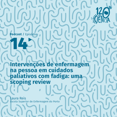 14| Intervenções de enfermagem na pessoa em cuidados paliativos com fadiga: uma scoping review 14| Intervenções de enfermagem na pessoa em cuidados paliativos com fadiga: uma scoping review