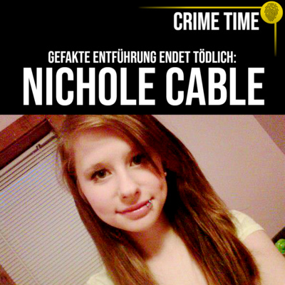 Er will ein Held sein und wird zum Mörder! Der traurige Fall Nichole Cable | Crime Time episode artwork