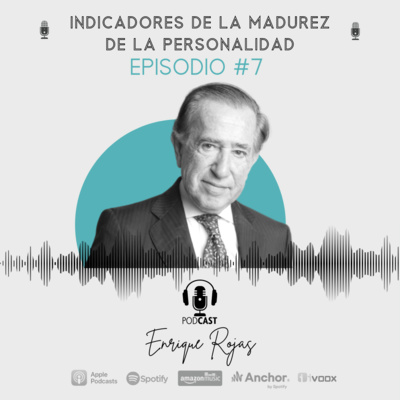 Todo lo que tienes que saber sobre la vida, un podcast de Enrique Rojas