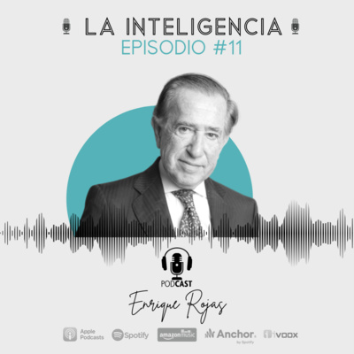 Todo lo que tienes que saber sobre la vida, un podcast de Enrique Rojas