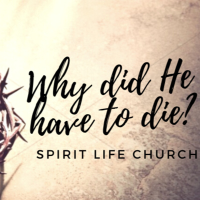 Why did He have to die?_P. Natasha