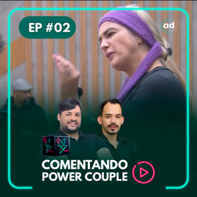 Comentando Power Couple