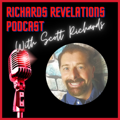 Welcome to Richards Revelations Podcast