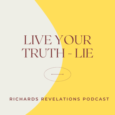 Live Your Truth - Lie