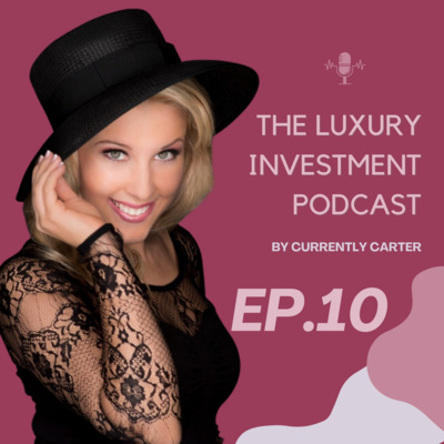 The BEST tips and tricks on how to resale your Luxury | Luxury Investment podcast Ep. 10