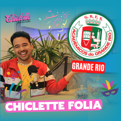 Chiclette Podcast | by Tônica Mídia