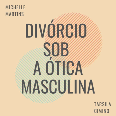 #VPD_T202: Divórcio sob a Ótica Masculina