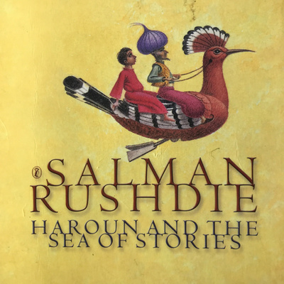 47 - Rushdie - Haroun and the sea of stories (1)