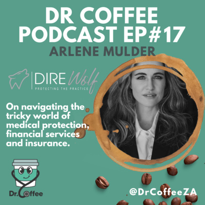 Episode 17: Protecting your practice - Arlene Mulder (Dire Wolf Financial Services) episode artwork