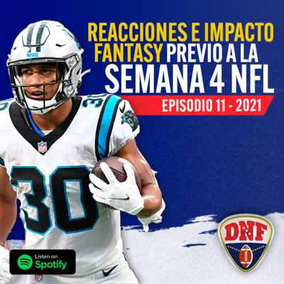 Reacciones e impacto Fantasy previo a SEMANA 4 NFL - EP11 2021