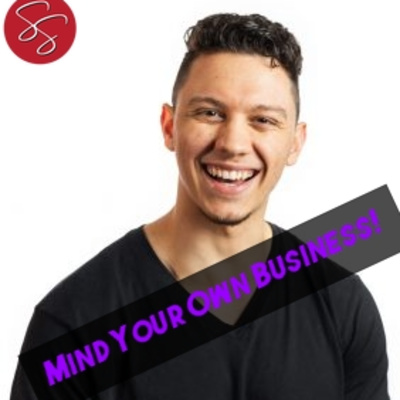 #29 Small Consistent Actions! Mind Your Own Business! podcast w/Sam Demma & Sue Styles