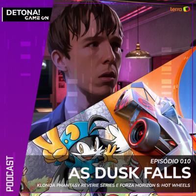 #010 - As Dusk Falls, Klonoa, Forza Horizon 5, Tales of Arise e Final Fantasy X #010 - As Dusk Falls, Klonoa, Forza Horizon 5, Tales of Arise e Final Fantasy X