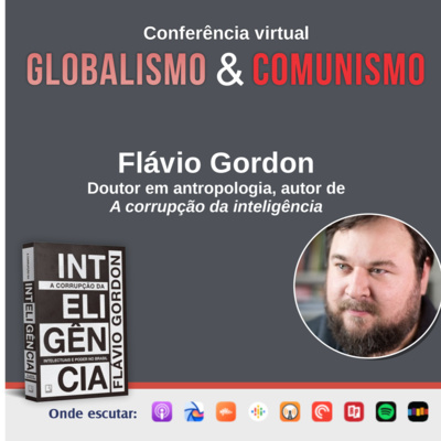 Globalismo e comunismo | Flávio Gordon