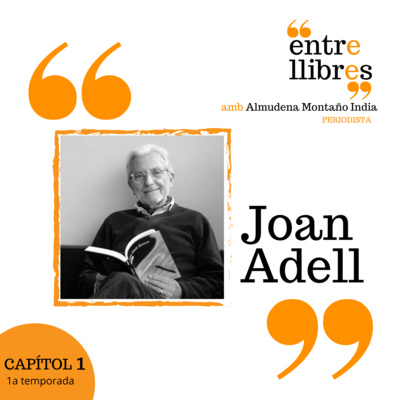 Entre Llibres 1x1 | Joan Adell