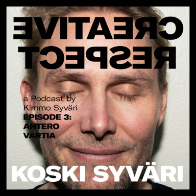 Creative Respect w/ Antero Vartia episode artwork
