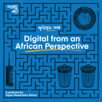 Episode 1: Digital From An African Perspective