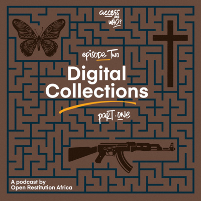 Episode 2: Digital Collections (Part I)