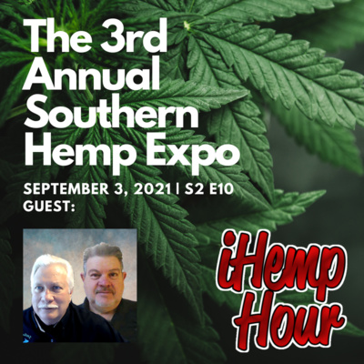Broadcasting live from the 3rd Annual Southern Hemp Expo in Raleigh, North Carolina | iHemp Hour