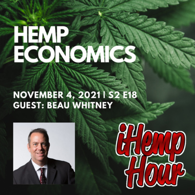 Hemp Economics | iHemp Hour ft Beau Whitney