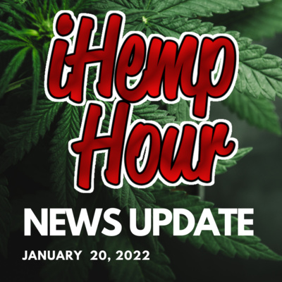 Ihemp Hour News Update | January 20, 2022