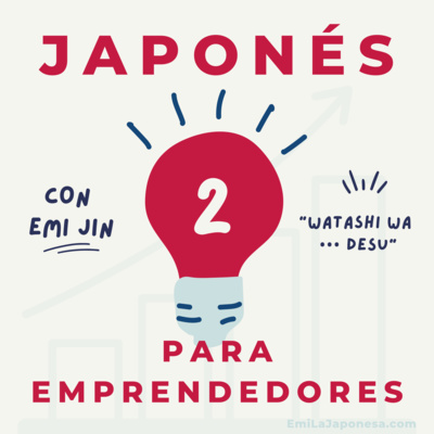 Cómo presentarte en los negocios | Ep.2 | Watashi wa __ desu