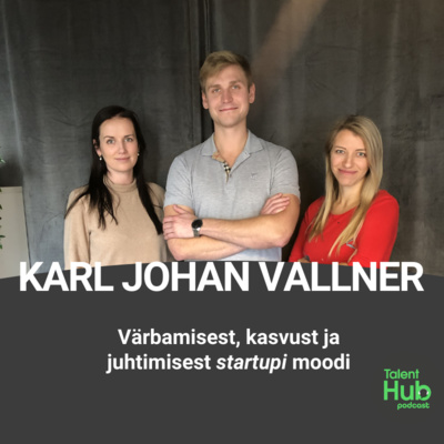 Värbamisest, kasvust ja juhtimisest startup moodi