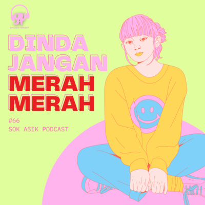 #66 Dinda Jangan MERAH MERAH