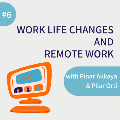 Work Life Changes and Remote Work in Organisations