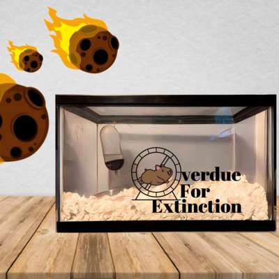Overdue For Extinction