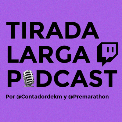 Tirada Larga Podcast