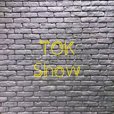 TOK Show Ep1 Pilot TOK Show Ep1 Pilot