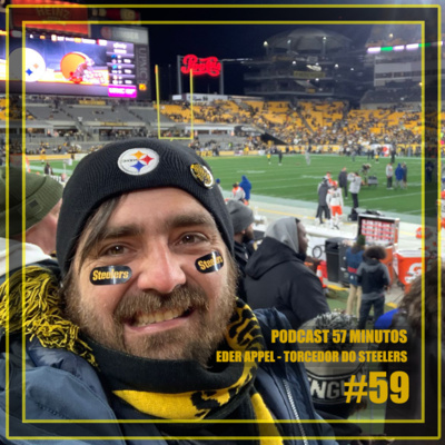 57 Minutos (Eder Appel, Torcedor do Steelers: A odisseia até o Heinz Field) #59