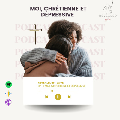 Moi, chrétienne et dépressive Moi, chrétienne et dépressive