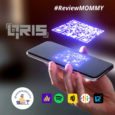 #ReviewMommy - QRIS, Mudah apa Mudah? episode artwork