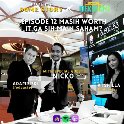 Episode 12 : Masih Worth it Ga Sih Main Saham