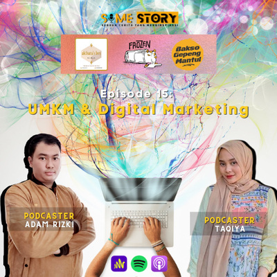 Episode 15 : UMKM dan Digital Marketing