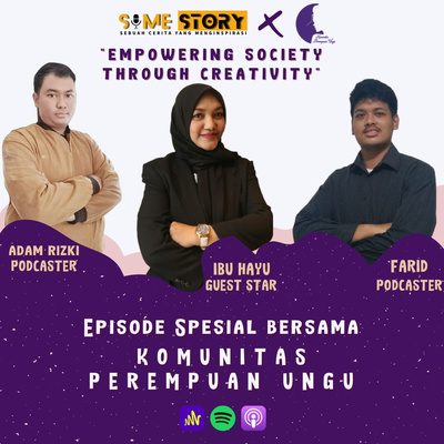 Episode Spesial : Empowering Society Through Creativity