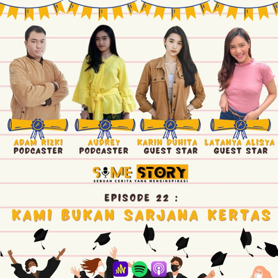 Episode 22 : Kami Bukan Sarjana Kertas