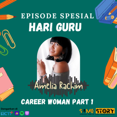 Episode Spesial Hari Guru : Career Woman Part 1